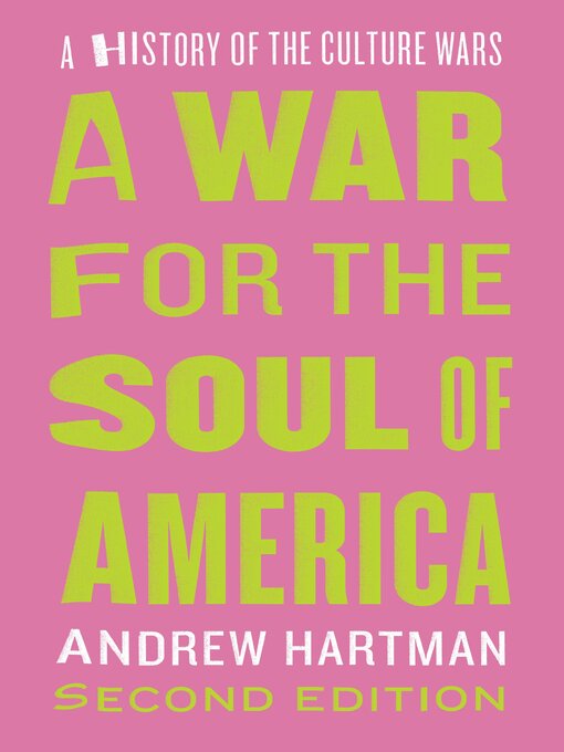 Title details for A War for the Soul of America by Andrew Hartman - Available